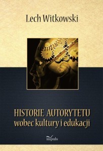 51998-historie-autorytetu-wobec-kultury-i-edukacji-lech-witkowski-1