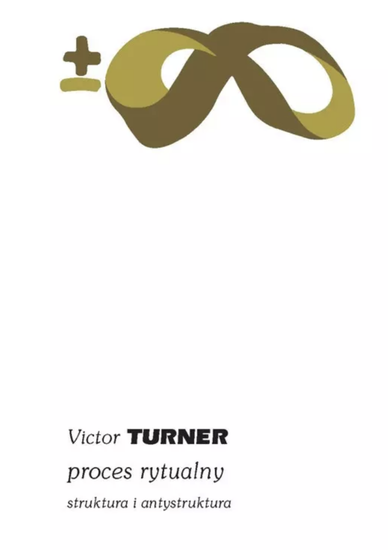 Proces rytualny. Struktura i antystruktura