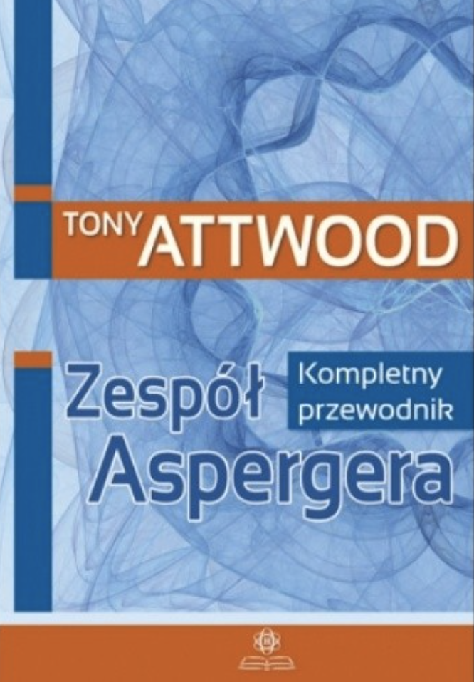 Zespół Aspergera. Kompletny przewodnik 