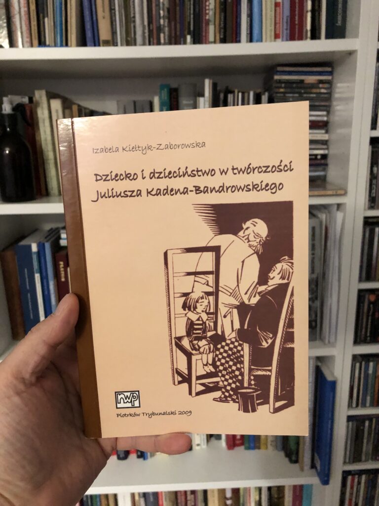 Dziecko i dzieciństwo w twórczości Juliusza Kadena-Bandrowskiego 