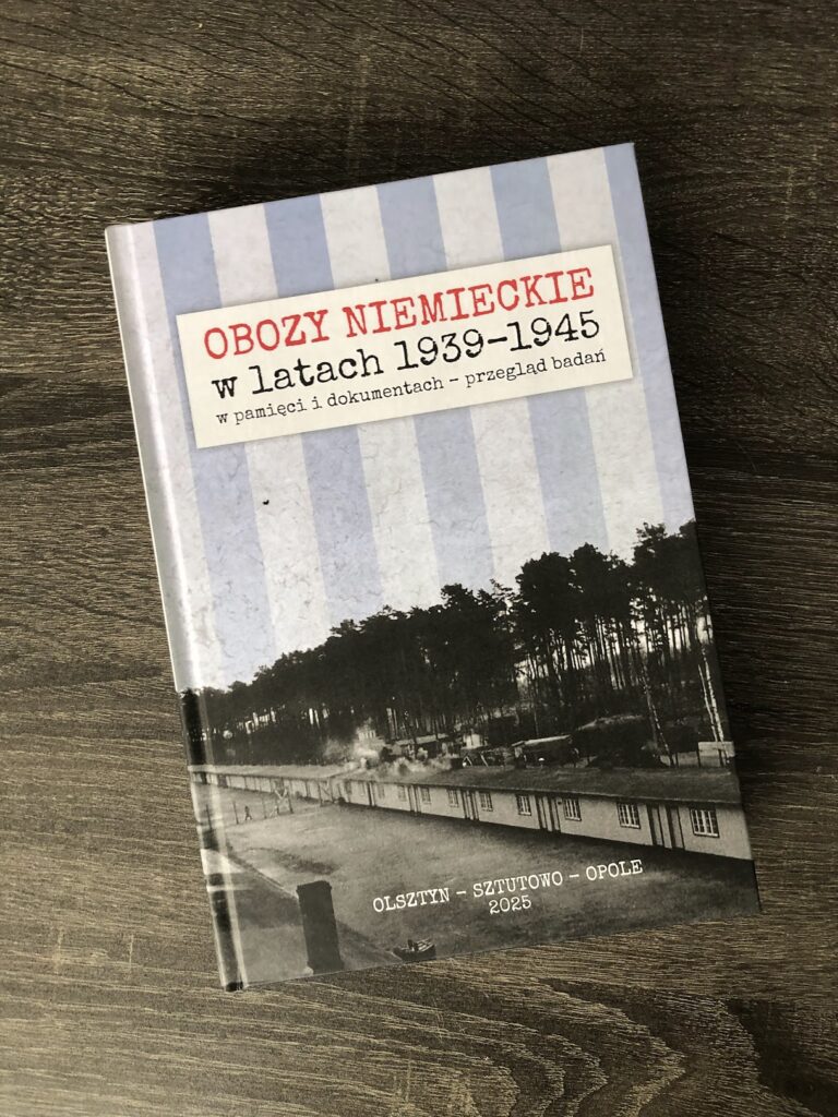 Obozy niemieckie w latach 1939-1945 w pamięci i dokumentach – przegląd badań